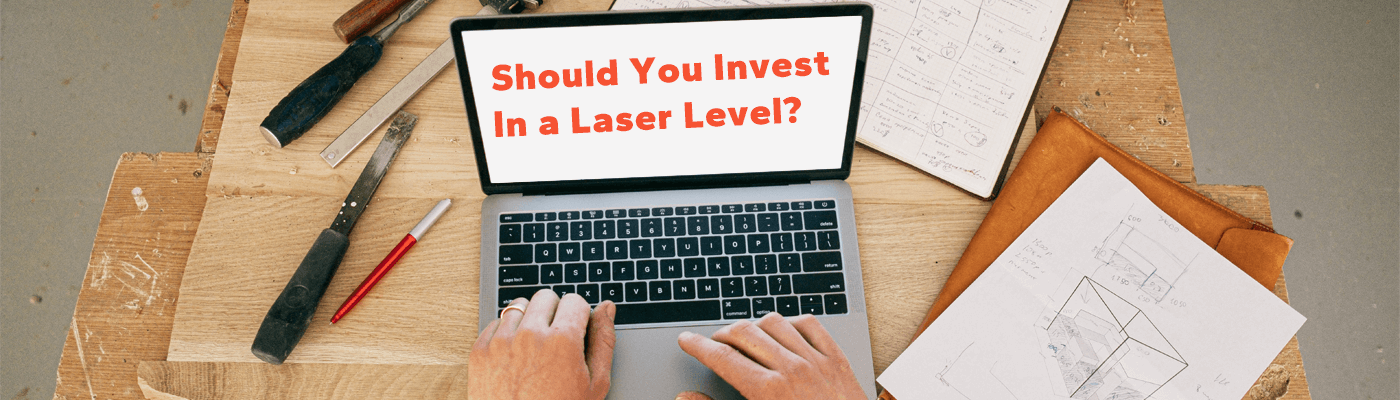 Should you invest in a laser level?