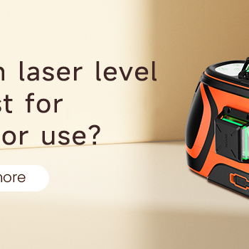 Which laser level is best for outdoor use？